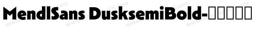MendlSans DusksemiBold字体转换